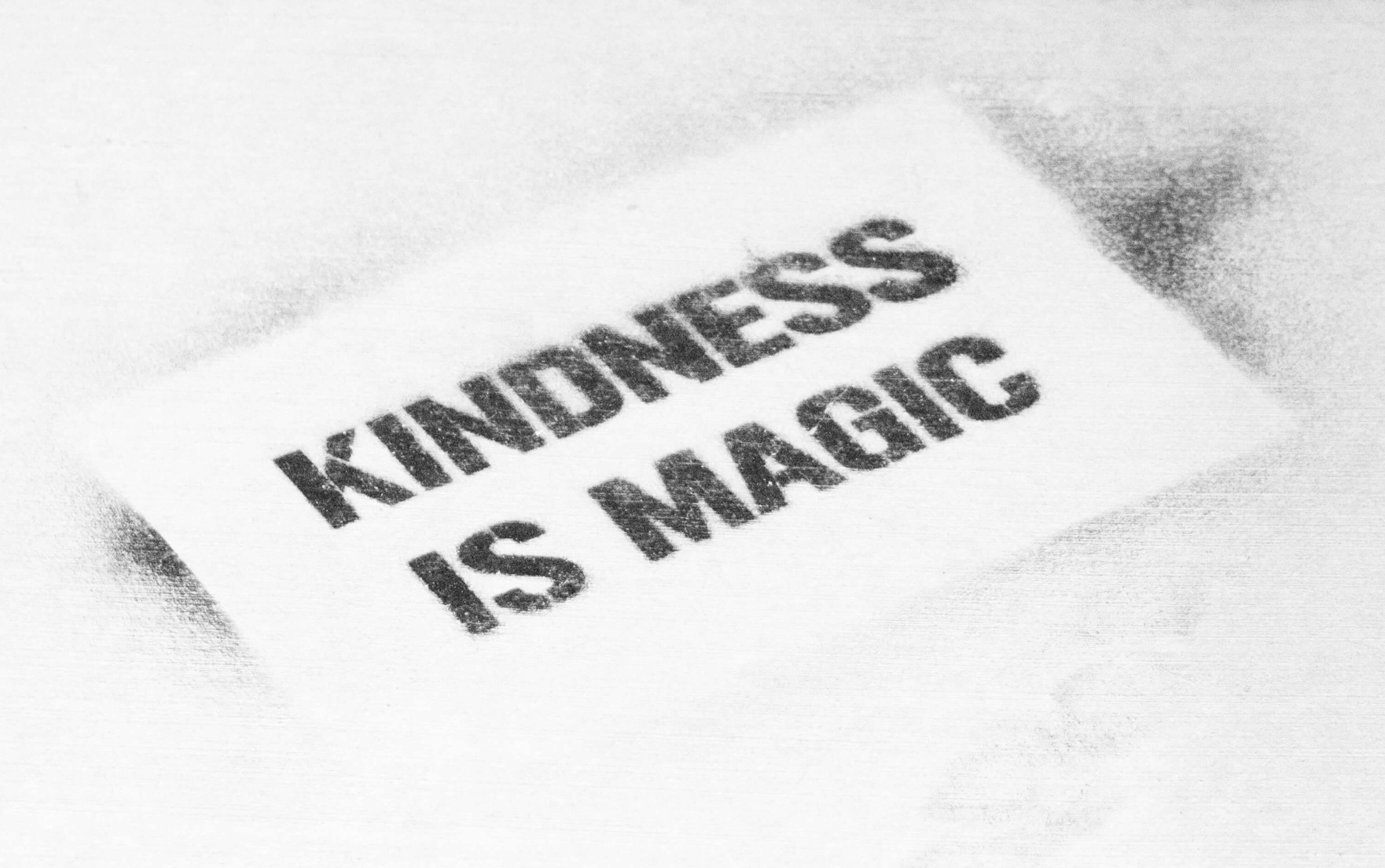 Kindness is Magic