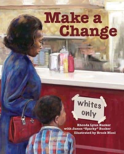 Book cover Make a shange by Rhonda Rucker. African American mother and son stare at 'whites only' sign on a counter.