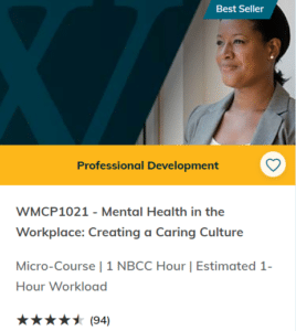 Mental Health in the Workplace: Creating a Caring Culture course