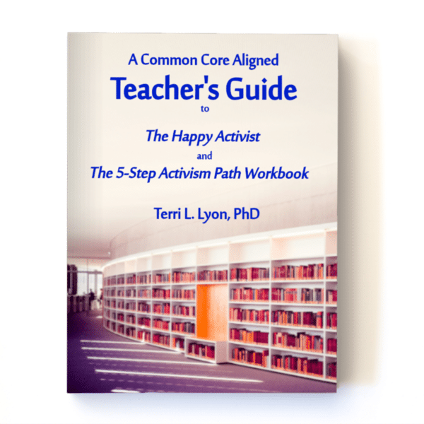 The Teacher's Guide to The Happy Activist. Find Your Purpose. Books on finding your purpose.