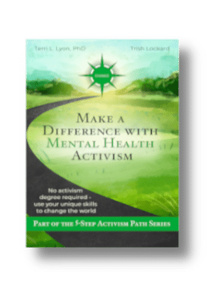 Make a Difference with Mental Health Activism. Find Your Purpose. Books on finding your purpose.