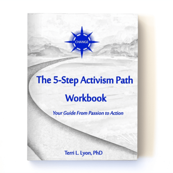 The 5-Step Activism Path Workbook. Find Your Purpose. Books on finding your purpose.