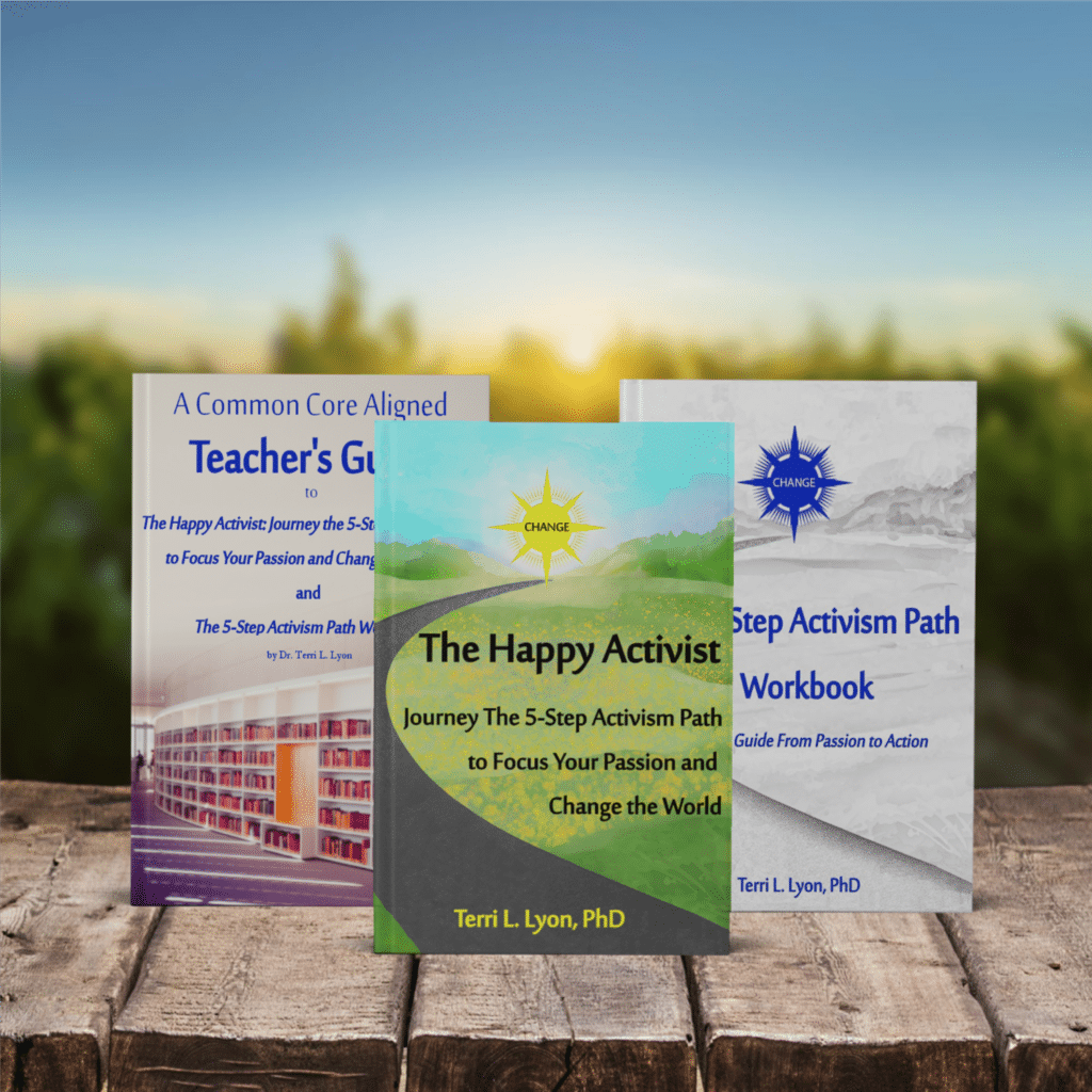 A trio of activism books: The Happy Activist, the 5-Step Activism Path, and The Teacher's Guide
